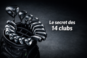Pourquoi 14 clubs de golf ? Comprendre la règle, optimiser la composition de votre sac et améliorer votre stratégie de jeu