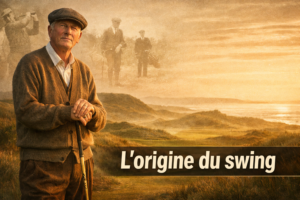 L'Histoire du Swing de Golf : Qui l'a Vraiment Inventé et Comment il a Évolué
